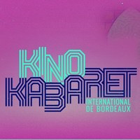 Kino Kabaret International de Bordeaux 