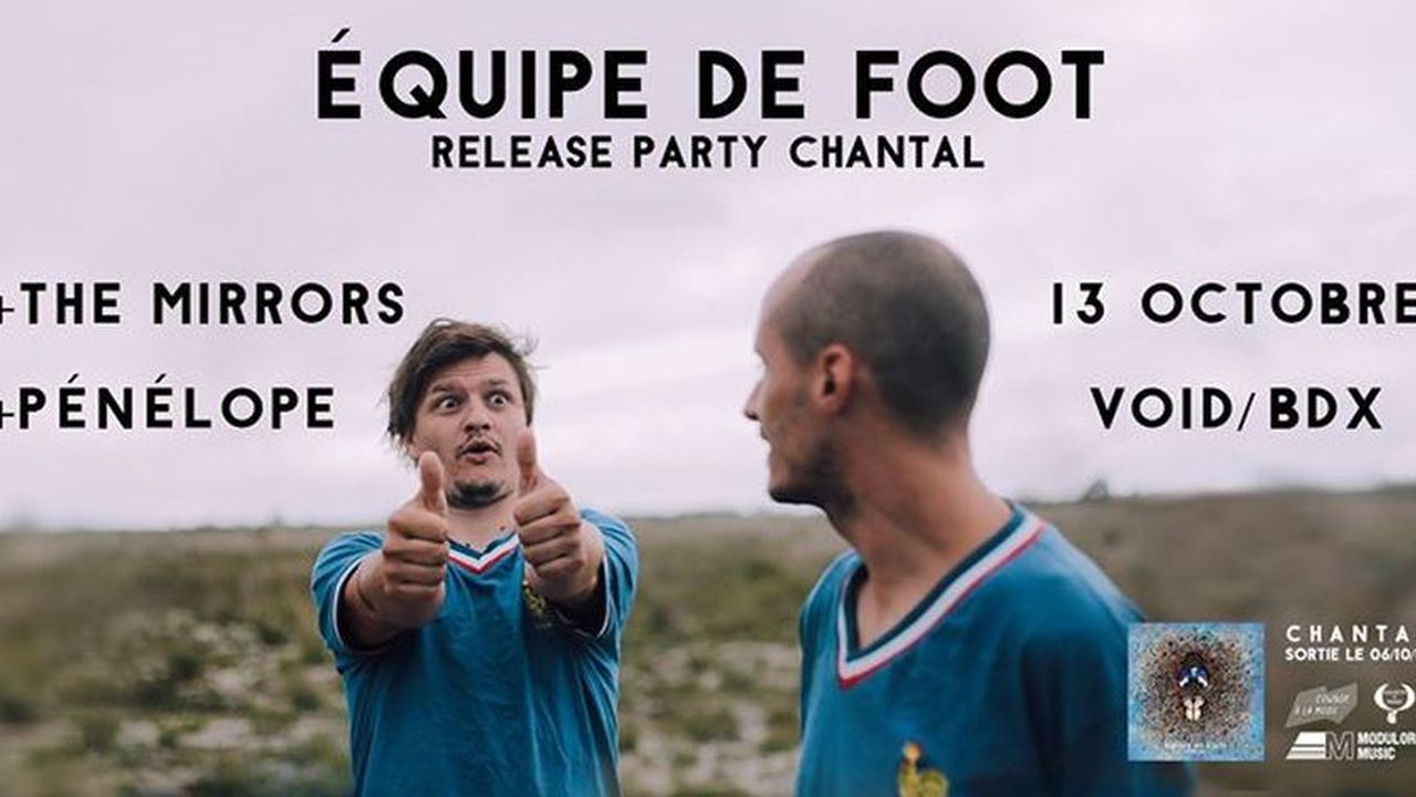 Equipe de Foot (Release Party) + The Mirrors + Pénélope