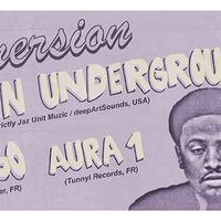 Immersion : avec Glenn Underground + Yougo + Aura1