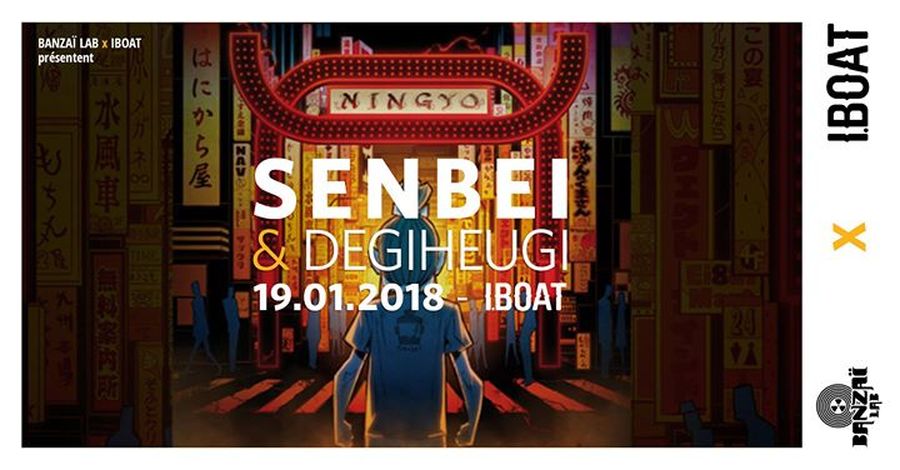 IBOAT x Banzai Lab : avec Senbeï + Degiheugi