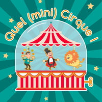 Quel (mini) Cirque !