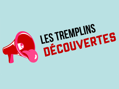 FESTIVAL LES FOUS RIRES DE BORDEAUX : TREMPLIN DÉCOUVERTES N°1