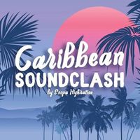 Caribbean Soundclash by Soopa Highration