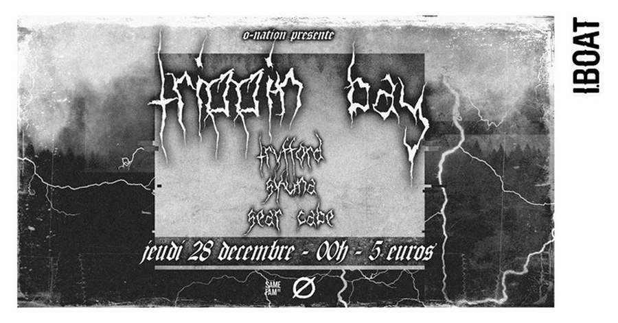 Trippin Bay : avec Trvfford + Skuna + Sear Cabe