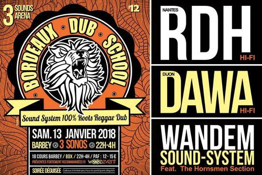 Bordeaux Dub School #12 : avec Dawa Hifi + Rdh Hi-Fi + Wandem Sound System & The Hornsmen Section