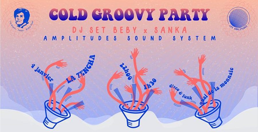 Cold Groovy party : Amplitudes Soundsystem