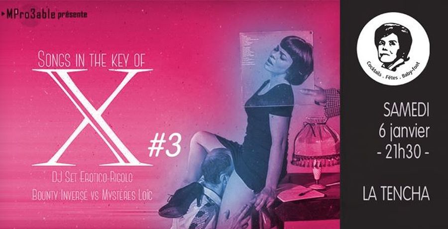 Songs In The Key of X #3 - Dj set érotico-rigolo
