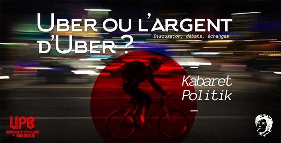 Uber ou l'argent d'Uber - Kabaret Politik