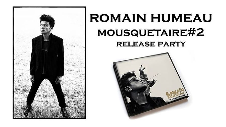 Romain Humeau - Release Party