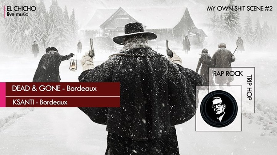 My Own Shit Scene #2 : avec Dead&Gone + Ksanti