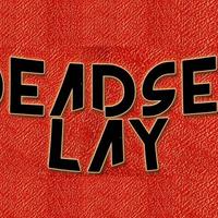 Deadset Lay