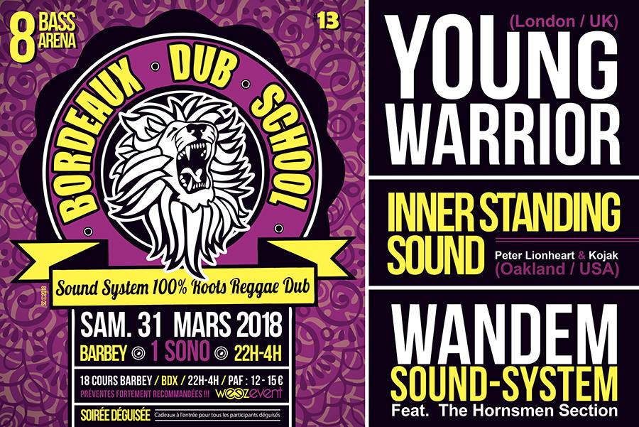 Bordeaux Dub School #13 : avec YOUNG WARRIOR + INNER STANDING SOUND + WANDEM SOUND SYSTEM