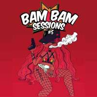 Bam Bam session #5