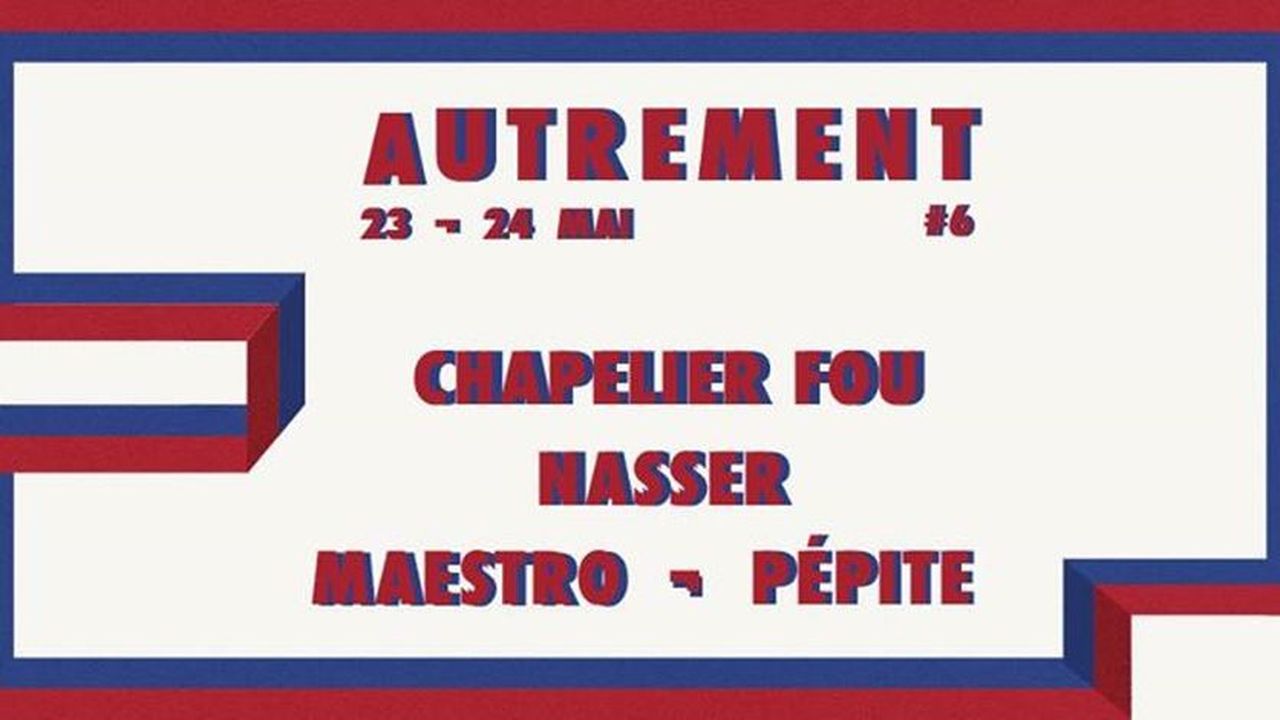 Autrement #6 : avec Chapelier Fou + Nasser + Maestro + Pépite