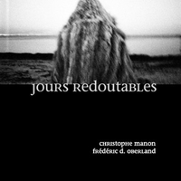 Jours redoutables - Lecture-concert / Christophe Manon & Frédéric D. Oberland