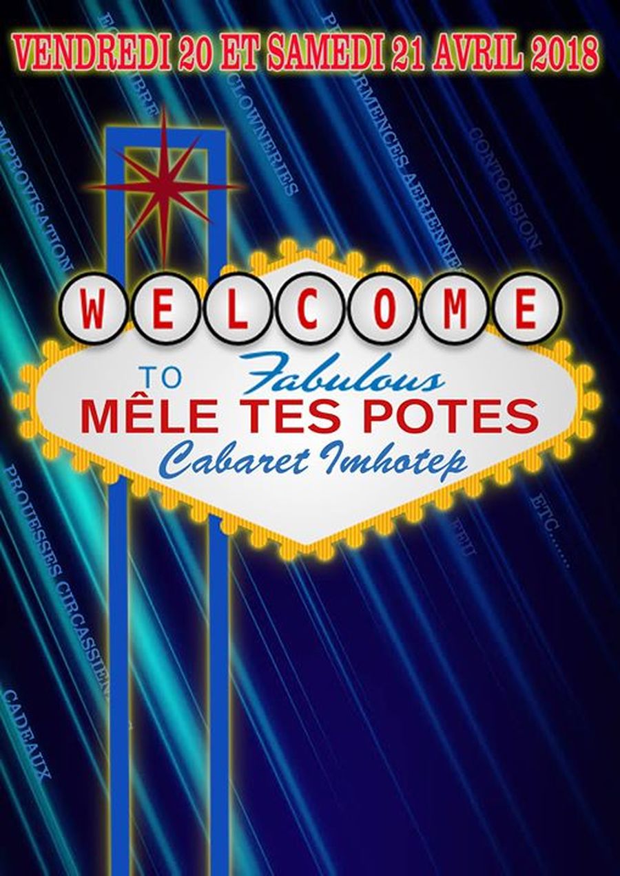 Cabaret Imhotep ''Mêle tes potes'' 2018
