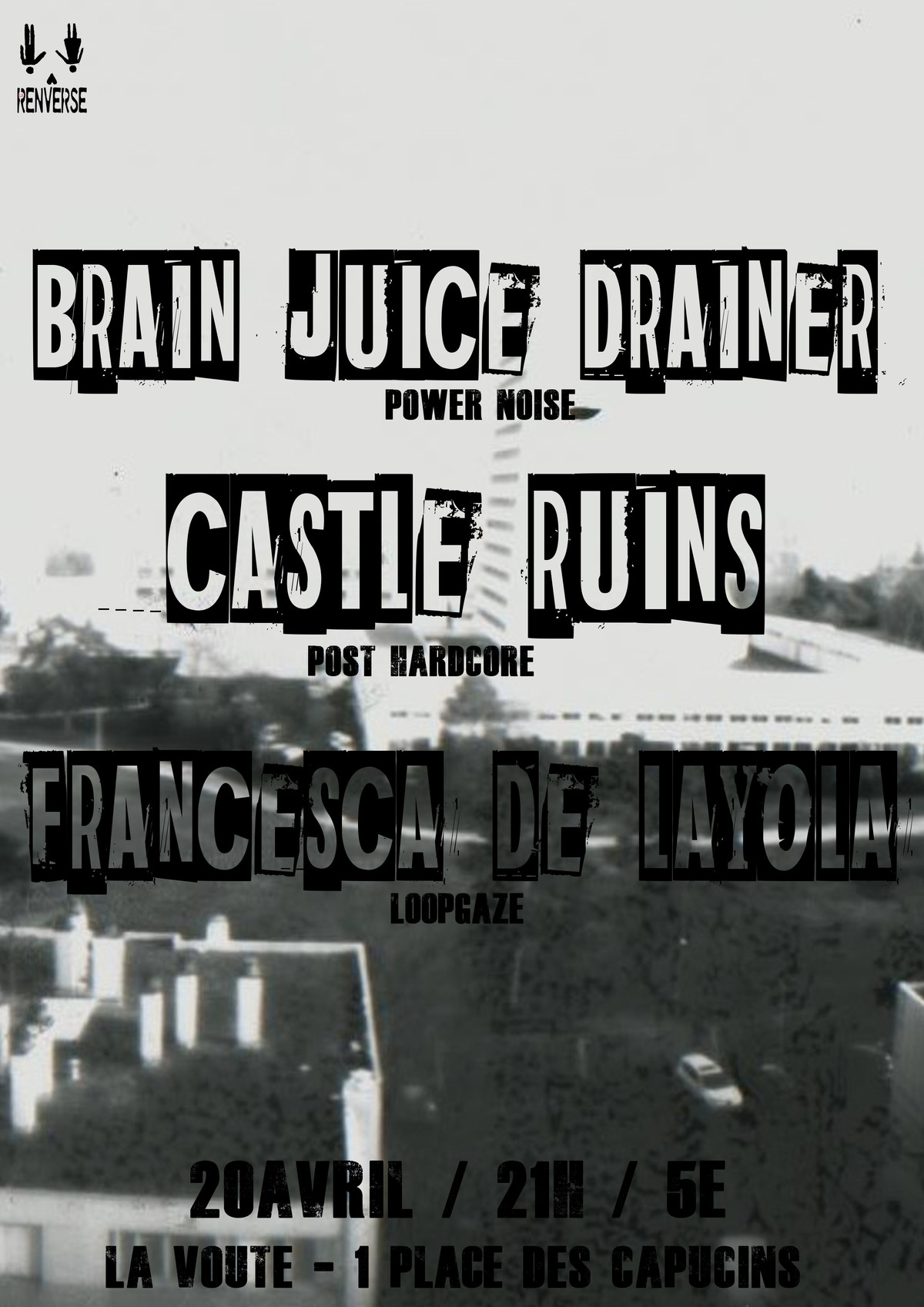 Brain Juice Drainer + Francesca de Layola + Guests