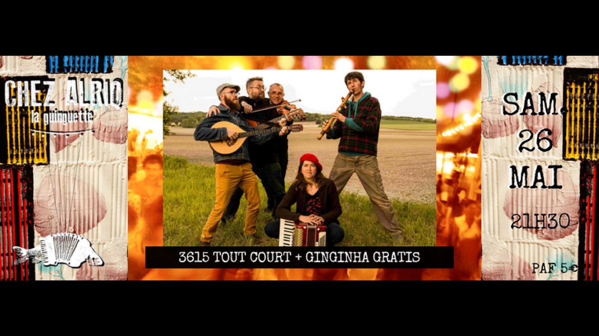 Ginginha Gratis + 3615 Tout court