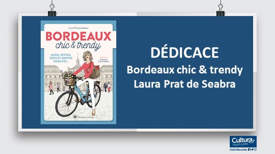 Bordeaux Chic et Trendy - Séance de dédicaces