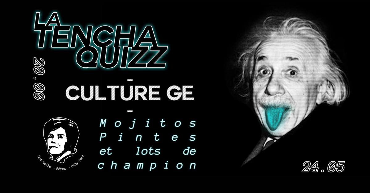 Le Quizz de La Tencha spécial Culture Gé