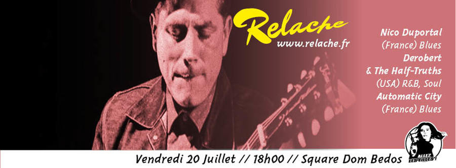 Relache #9 : avec Nico Duportal + Derobert & The Half + Automatic City