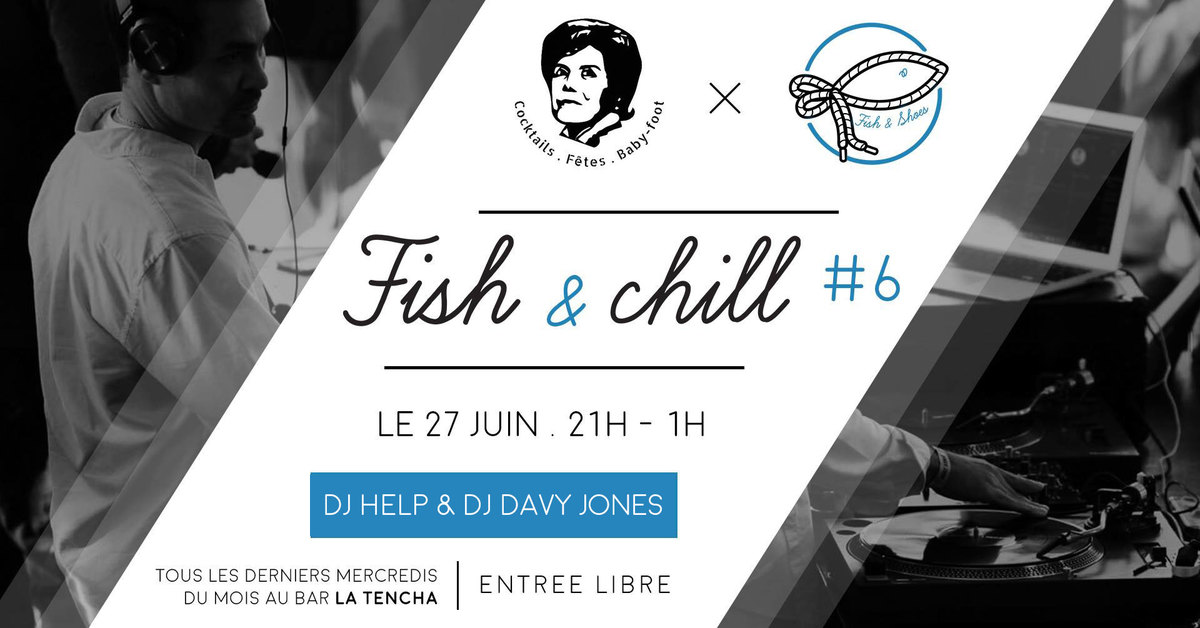 Fish & Chill, l'after hip hop de La Tencha : La der de l'année