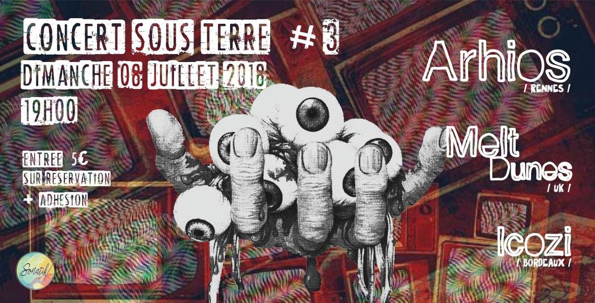 Concert sous terre #3 : avec Arhios + Melt Dunes + Icozi