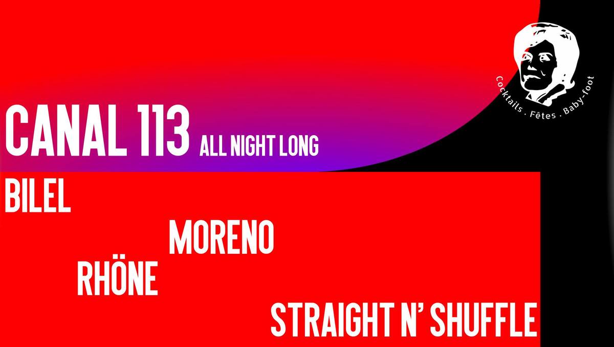 Canal 113 all night long