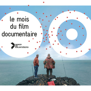 LE MOIS DU FILM DOCUMENTAIRE 2018