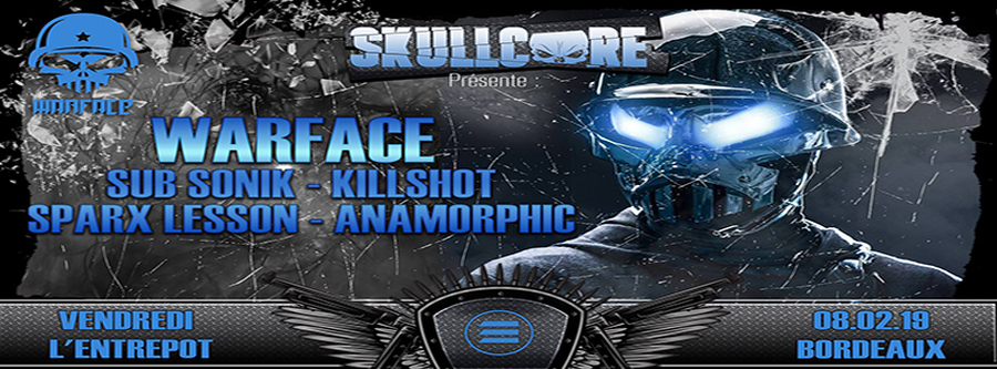 Skullcore : avec Warface + Sub Sonik + Killshot + Sparx Lesson