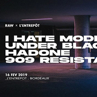 RAW : avec I Hate Models + Under Black + Helmet + Hadone