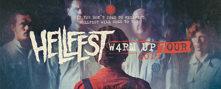 HELLFEST : W4RM UP 7OUR 2K19 : avec DAGOBA + PRINCESSES LEYA + AD PATRES