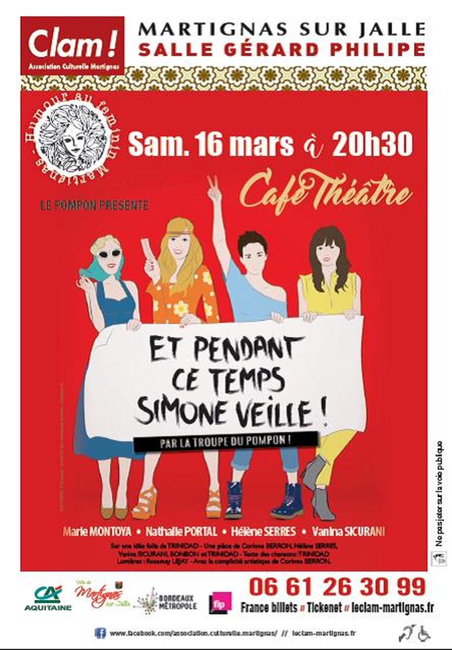 ET PENDANT CE TEMPS, SIMONE VEILLE ! - FESTIVAL HUMOUR AU FÉMININ