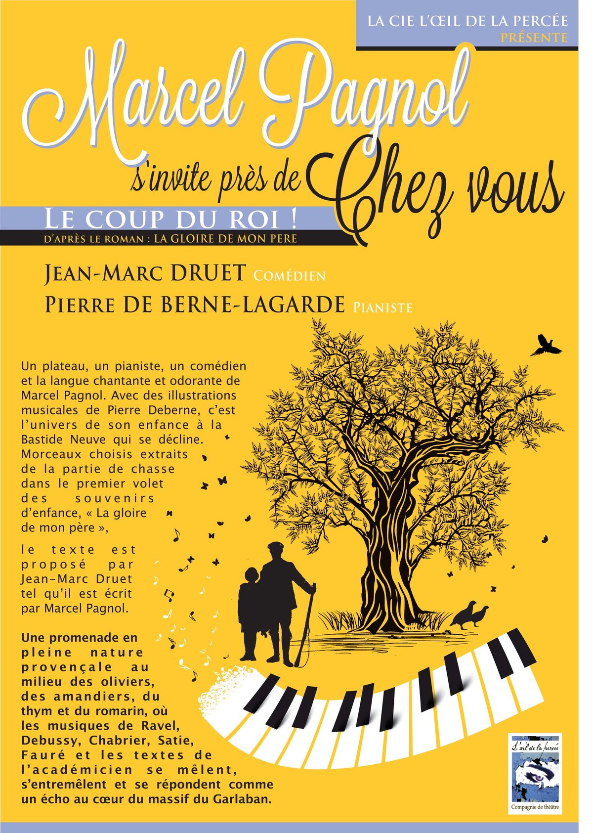 MARCEL PAGNOL S’INVITE PRÈS DE CHEZ VOUS – LE COUP DU ROI