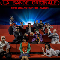 La Bande Originale (fait son cinéma improvisé en musique)