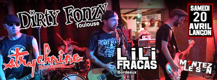 Dirty Fonzy + Strychnine + lili Fracas