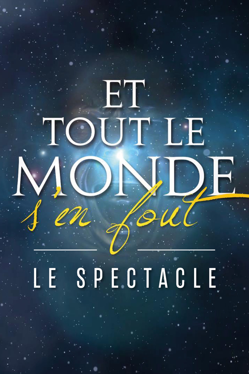 ET TOUT LE MONDE S'EN FOUT