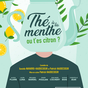 THE A LA MENTHE, OU T’ES CITRON ?