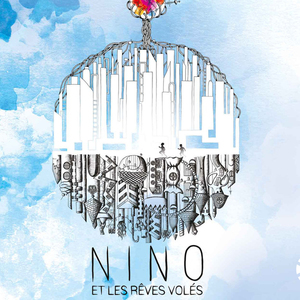 Nino & les rêves volés
