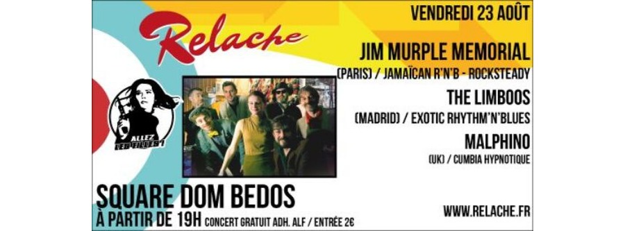 Relache n°10 - Jim Murple Memorial + The Limboos + Malphino