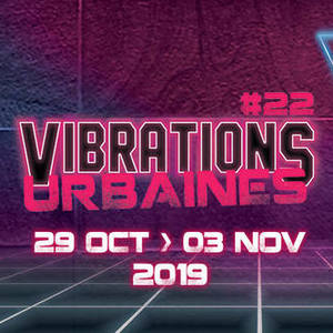 VU#22 - Vibrations Urbaines 2019
