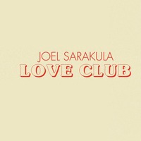 Joel Sarakula [Love Club] + Donallop
