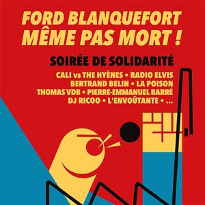FORD BLANQUEFORT, MÊME PAS MORT (Concert de soutien)