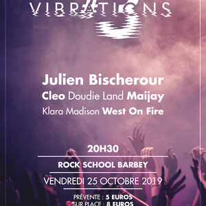 Vibrations#3 Avec Klara Madison + Cleo + West On Fire + Doudie Land + Maijay + Julien Bischerour
