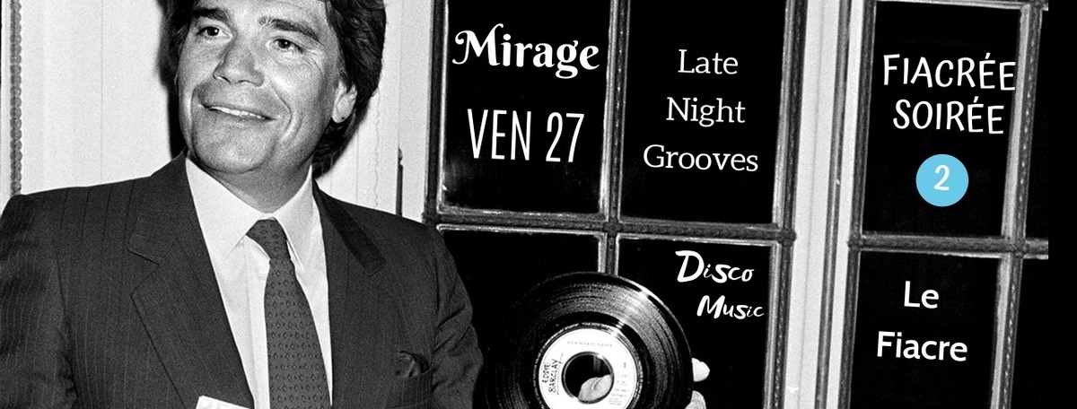 FIACREE SOIREE #2, by MIRAGE & LATE NIGHT GROOVES