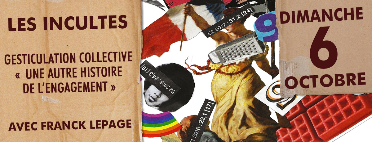 Spectacle collectif : une autre histoire de l'engagement - avec Franck Lepage