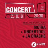 Moïra + UnderTool + La Drache