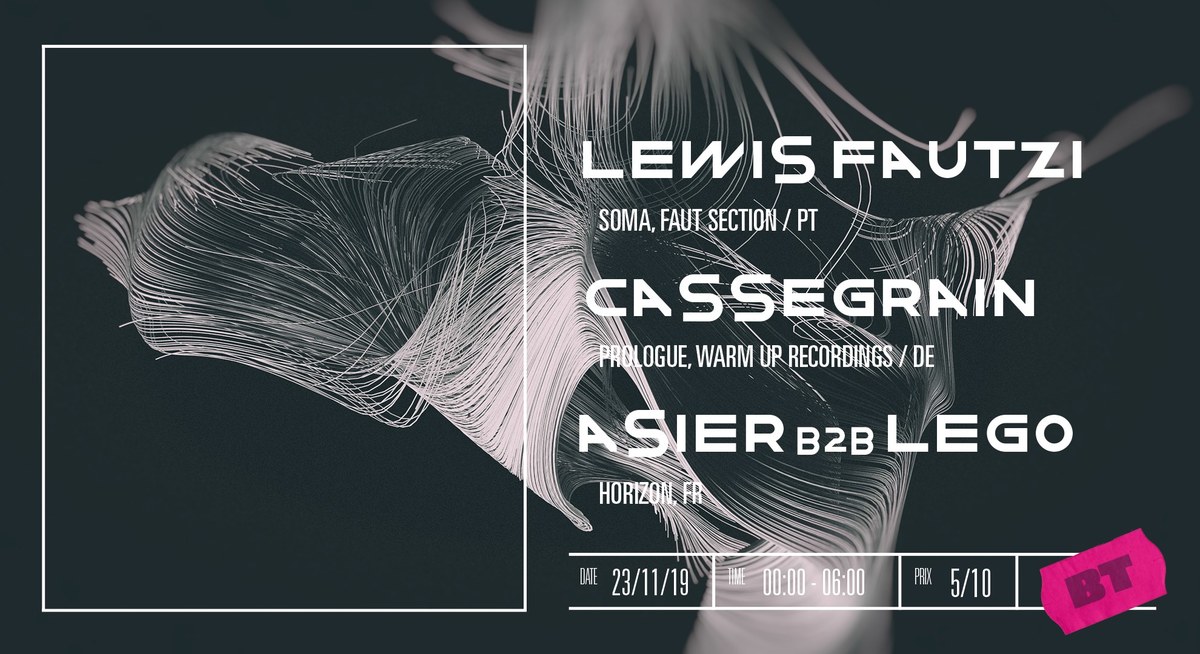 Lewis Fautzi + Cassegrain (DJ set) + Asier b2b Lego
