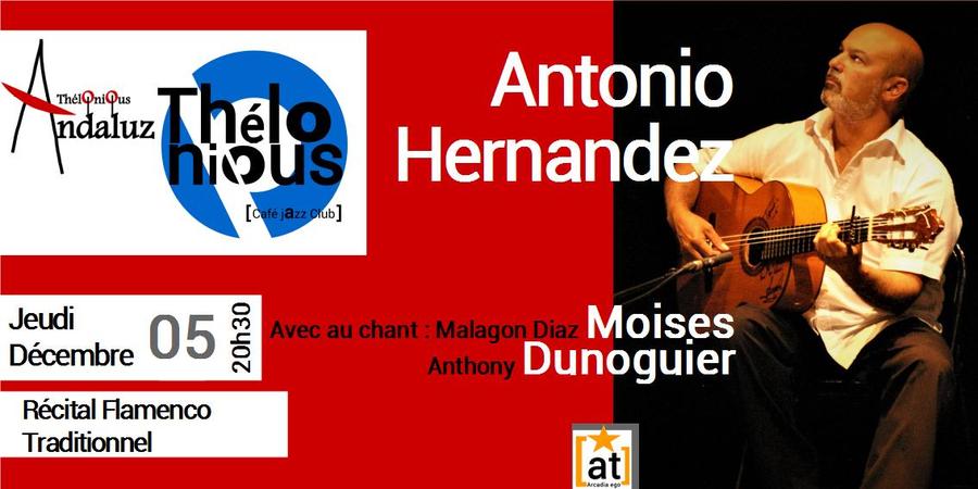 Récital Flamenco traditionnel : Antonio Hernandez