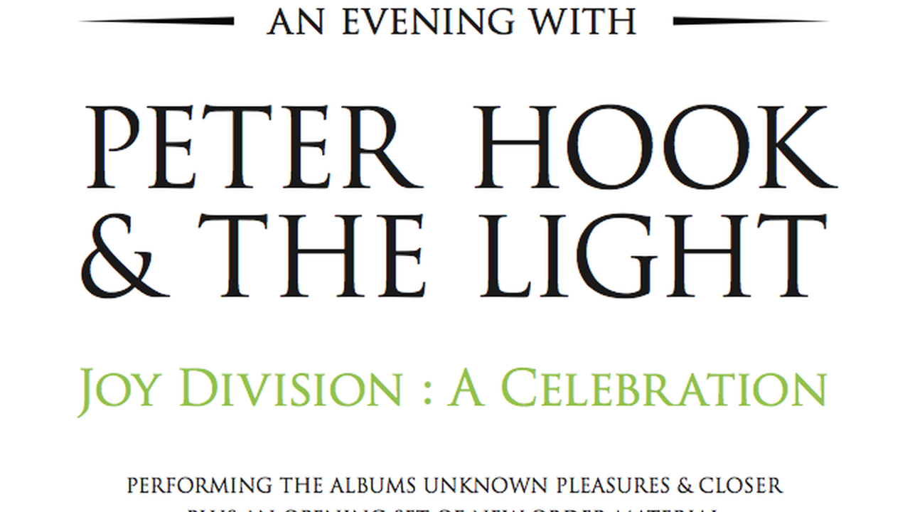 PETER HOOK & THE LIGHT plays ‘Joy Division a Celebration’